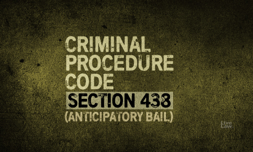 Restrictive Interpretation To Section 438 Of The Code Of Criminal Procedure Restrictive Interpretation To Section 438 Of The Code Of Criminal Procedure