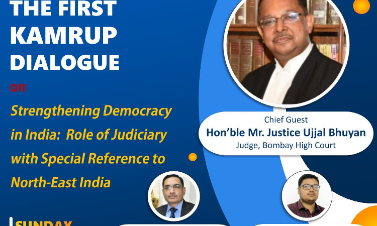 NLU ASSAM: The Kamrup Dialogue - Address by Honble Mr. Justice Ujjal Bhuyan, Judge, Bombay High Court NLU ASSAM: The Kamrup Dialogue - Address by Honble Mr. Justice Ujjal Bhuyan, Judge, Bombay High Court