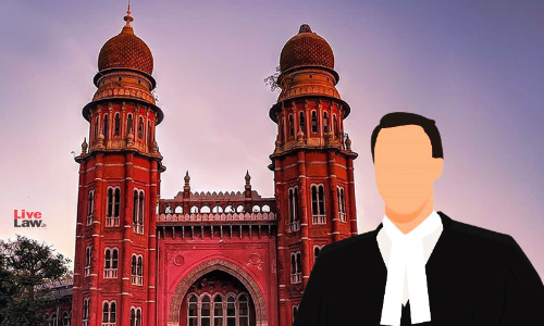 Advocates Should Try To Resolve Matrimonial Disputes Without Adding Fuel To Fire: Madras High Court Suggests BCI To Form Guidelines