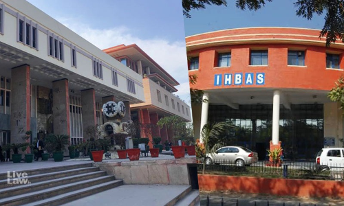 High Court Directs Delhi Government To Appoint New Director To IHBAS At The Earliest High Court Directs Delhi Government To Appoint New Director To IHBAS At The Earliest