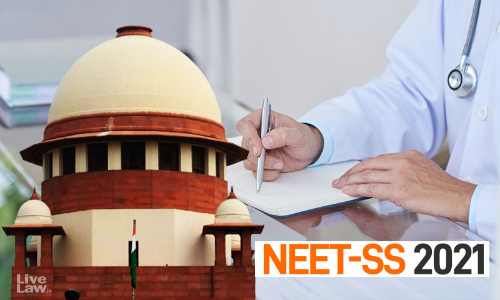 Centre Defers NEET-SS Exam Pattern Changes To 2022-2023 After Supreme Court Rap Centre Defers NEET-SS Exam Pattern Changes To 2022-2023 After Supreme Court Rap