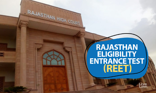 B.Ed Degree Holders Not Eligible To Take REET-I; NCTEs 2018 Notification Unlawful: Rajasthan High Court