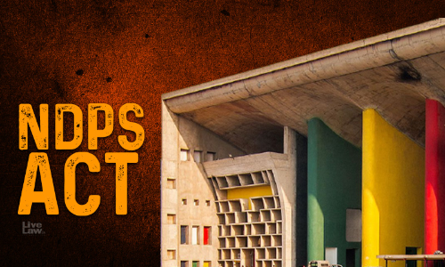 Punjab & Haryana High Court Upholds Trial Court Judgement Finding Prosecution Story In NDPS Case Fake Considering Discrepancies In Evidence