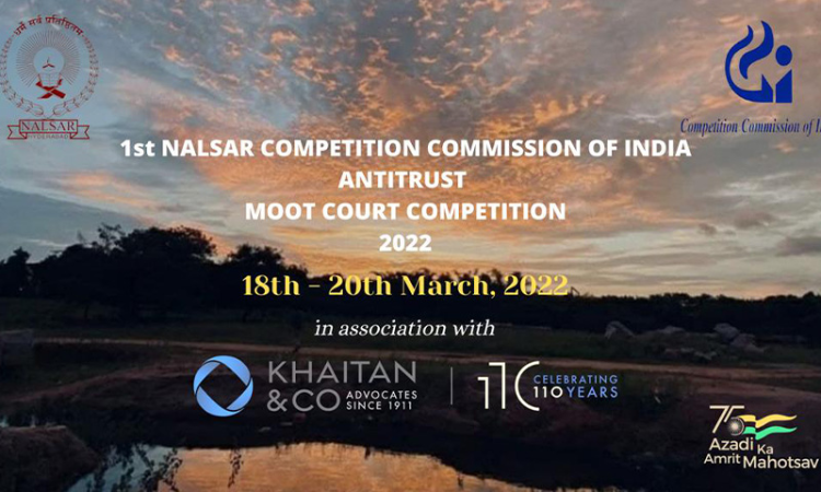 NALSAR:1st Competition/Antitrust Law Moot, In Collaboration With The Competition Commission Of India And Khaitan & Co. NALSAR:1st Competition/Antitrust Law Moot, In Collaboration With The Competition Commission Of India And Khaitan & Co.