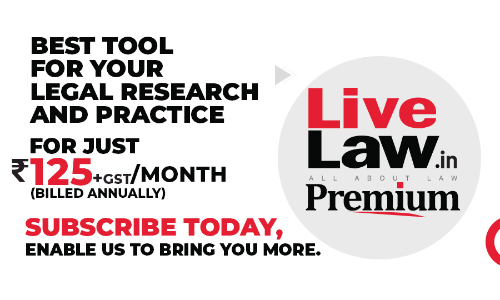 Why LiveLaw Premium Subscription Is A Must For Your Legal Research And Practice Why LiveLaw Premium Subscription Is A Must For Your Legal Research And Practice