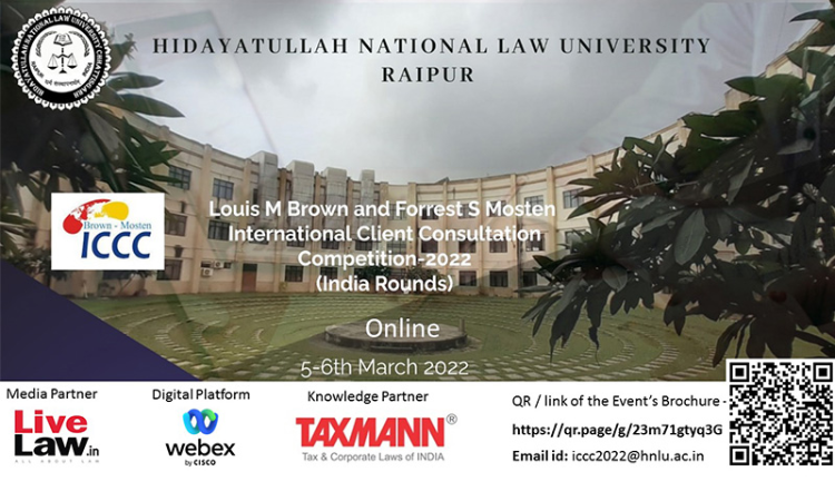 HNLU Raipur: India National Rounds of the Louis M. Brown and Forrest S. Mosten International Client Consultation Competition, 2022 HNLU Raipur: India National Rounds of the Louis M. Brown and Forrest S. Mosten International Client Consultation Competition, 2022