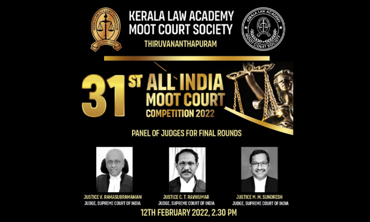 Kerala Law Academy Law College: 31st All-India Moot Court Competition 2022 Kerala Law Academy Law College: 31st All-India Moot Court Competition 2022