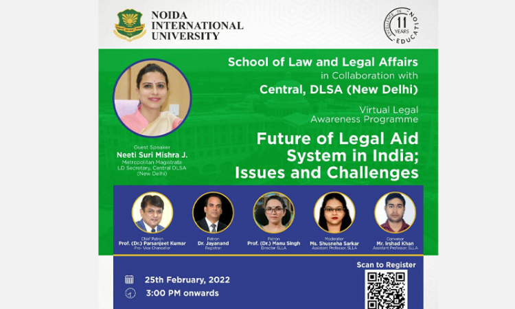 Noida International University: Virtual Legal Awareness Programme On Future Of Legal Aid System In India; Issues And Challenges Noida International University: Virtual Legal Awareness Programme On Future Of Legal Aid System In India; Issues And Challenges