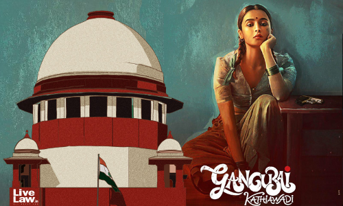 Change Name Of Movie Gangubai Kathiawadi : Supreme Court Suggests To Makers Change Name Of Movie Gangubai Kathiawadi : Supreme Court Suggests To Makers