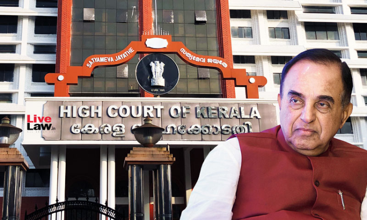 Kerala High Court Quashes Consumer Forum Proceedings Against Subramanian Swamy Kerala High Court Quashes Consumer Forum Proceedings Against Subramanian Swamy