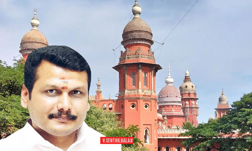 Madras High Court Restrains ED From Proceeding Against TN Minister Senthil Balaji Madras High Court Restrains ED From Proceeding Against TN Minister Senthil Balaji