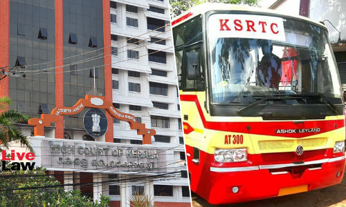 Kerala High Court Stays Single Judge Bench Direction To State Govt To Release Funds To KSRTC Kerala High Court Stays Single Judge Bench Direction To State Govt To Release Funds To KSRTC