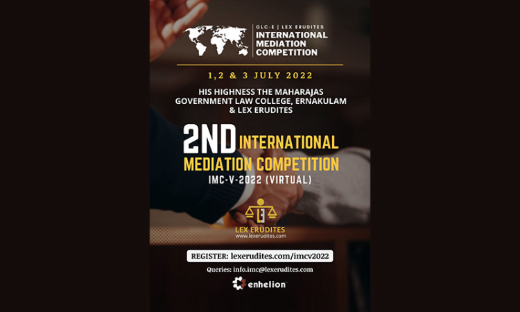 His Highness The Maharajas Government Law College, Ernakulam & Lex Erudites, E-Journal: 2nd edition of the International Mediation Competition-Virtual 2022 (IMC-V-2022) His Highness The Maharajas Government Law College, Ernakulam & Lex Erudites, E-Journal: 2nd edition of the International Mediation Competition-Virtual 2022 (IMC-V-2022)