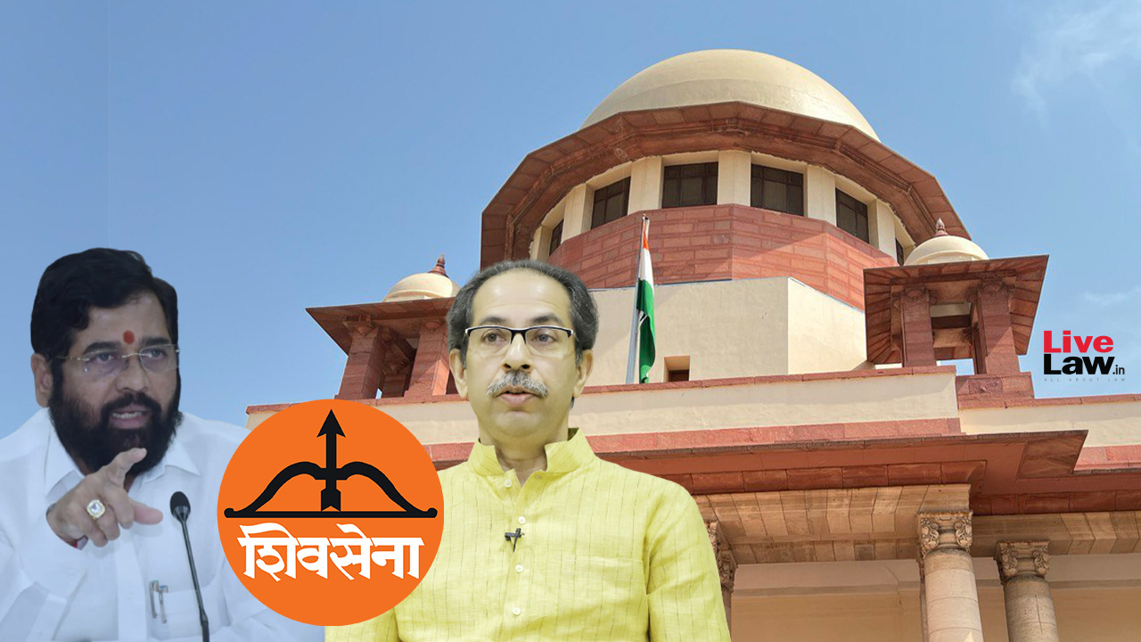 Shiv Sena Vs Shiv Sena- Maharashtra Politics- Supreme Court Hearing- Live Updates Shiv Sena Vs Shiv Sena- Maharashtra Politics- Supreme Court Hearing- Live Updates