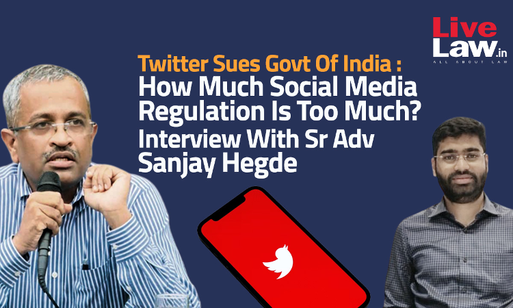 Is Social Media Regulation Becoming Censorship? Sanjay Hegdes Interview On Twitter Questioning Centres Blocking Orders Is Social Media Regulation Becoming Censorship? Sanjay Hegdes Interview On Twitter Questioning Centres Blocking Orders