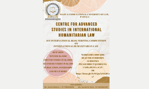RGNUL: 1st International Blog Writing Competition On International Humanitarian Law RGNUL: 1st International Blog Writing Competition On International Humanitarian Law