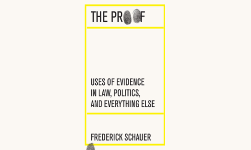 Book Review- The Proof: Uses of Evidence in Law, Politics, and Everything Else Book Review- The Proof: Uses of Evidence in Law, Politics, and Everything Else