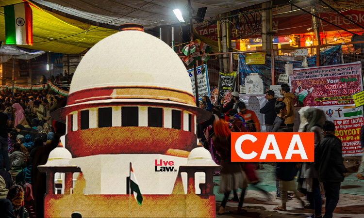 Citizenship Amendment Act -CAA-Supreme Court Hearing- LIVE UPDATES Citizenship Amendment Act -CAA-Supreme Court Hearing- LIVE UPDATES