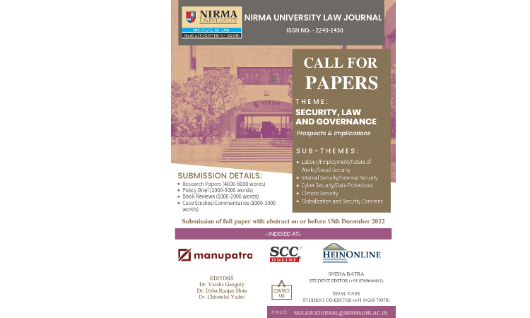 Nirma University: NULJ Invites Submission On Security, Law And Governance: Prospects And Implications Nirma University: NULJ Invites Submission On Security, Law And Governance: Prospects And Implications