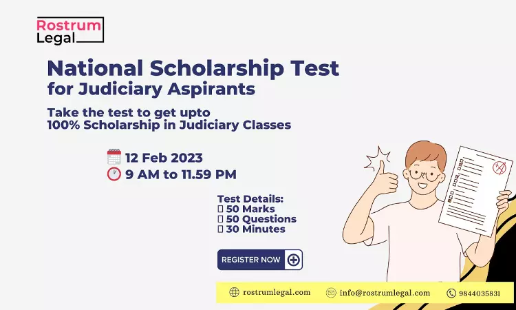 RostrumLegal Announces National Scholarship Test For Judiciary Aspirants RostrumLegal Announces National Scholarship Test For Judiciary Aspirants