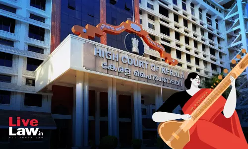 Music Important For Child Development, Govt Must Consider Regular Music Teachers’ Post In Schools Irrespective Of Student Strength: Kerala High Court
