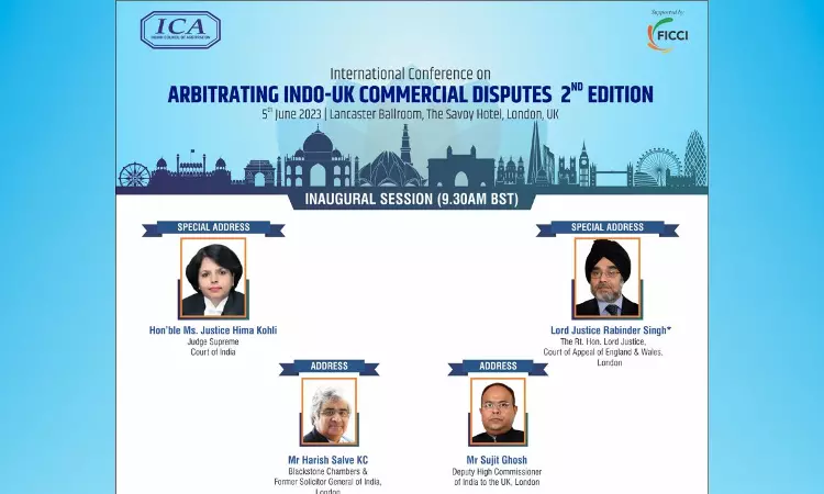 ICA: International Conference On “Arbitrating Indo-UK Commercial Disputes – 2nd Edition” [5th June 2023]