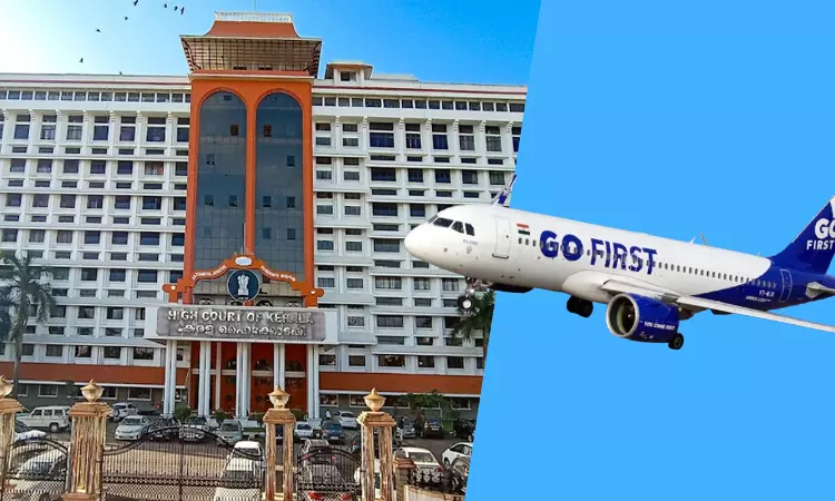Go First: Kerala High Court Refuses To Modify Order For Suspension Of Airlines Ticket Booking Portals Go First: Kerala High Court Refuses To Modify Order For Suspension Of Airlines Ticket Booking Portals