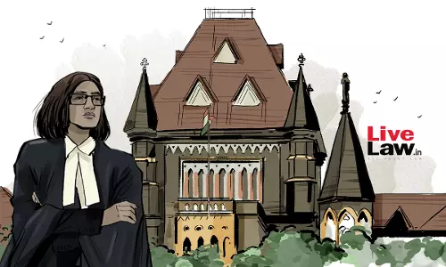 Inadequate Toilets, No Provision For Childcare: Reports To Bombay HC Reveal Lack Of Facilities For Females In Maharashtra Courts, State To Respond