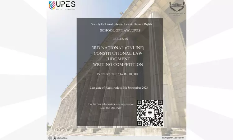 UPES: 3rd National (Online) Constitutional Law Judgment Writing Competition UPES: 3rd National (Online) Constitutional Law Judgment Writing Competition