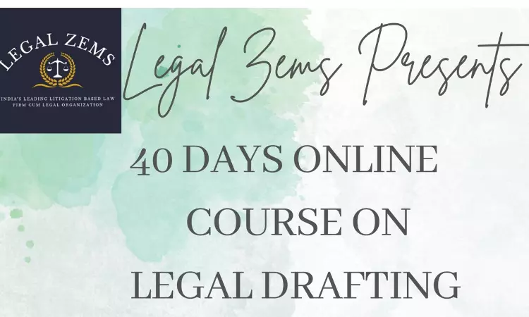 Legal Zems: Online Course On Legal Drafting 2023 Legal Zems: Online Course On Legal Drafting 2023