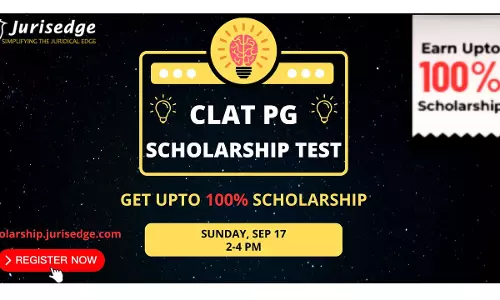 Scholarship Test For CLAT PG 2024/2025 Jurisedge Course: Get Upto 100% Scholarship Scholarship Test For CLAT PG 2024/2025 Jurisedge Course: Get Upto 100% Scholarship