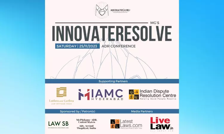 InnovateResolve 2023: Redefining The Landscape Of Alternative Dispute Resolution InnovateResolve 2023: Redefining The Landscape Of Alternative Dispute Resolution