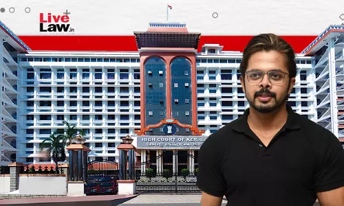 Cricketer Sreesanth Moves Kerala High Court For Anticipatory Bail In Cheating Case Cricketer Sreesanth Moves Kerala High Court For Anticipatory Bail In Cheating Case