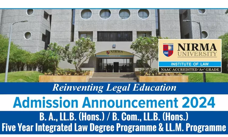 Institute of Law, Nirma University: Admission Announcement 2024 Institute of Law, Nirma University: Admission Announcement 2024