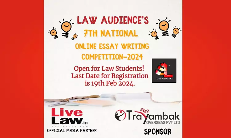 Law Audiences 7th National Online Essay Writing Competition 2024 Law Audiences 7th National Online Essay Writing Competition 2024