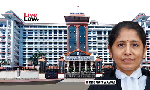 Centre Notifies Transfer of Kerala HC Judge Justice Anu Sivaraman To Karnataka High Court Centre Notifies Transfer of Kerala HC Judge Justice Anu Sivaraman To Karnataka High Court
