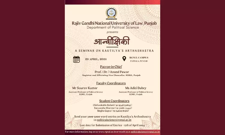 Call For Entries: RGNUL Is Organizing Aanvikshiki - Seminar On Kautilyas Arthashastra Call For Entries: RGNUL Is Organizing Aanvikshiki - Seminar On Kautilyas Arthashastra