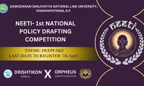 Neeti: 1st National Policy Drafting Competition By Drishtikon DSNLU And Orpheus Sabha Foundation Neeti: 1st National Policy Drafting Competition By Drishtikon DSNLU And Orpheus Sabha Foundation