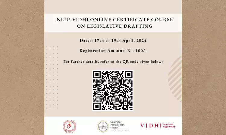 Certificate Course On Legislative Drafting By NLIU Bhopal In Collaboration With Vidhi Centre For Legal Policy Certificate Course On Legislative Drafting By NLIU Bhopal In Collaboration With Vidhi Centre For Legal Policy