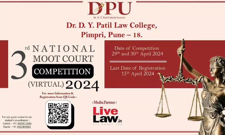 Dr. D. Y. Patil Law College: 3rd Online National Moot Court Competition Dr. D. Y. Patil Law College: 3rd Online National Moot Court Competition