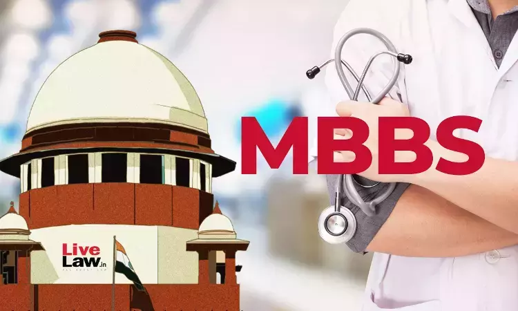 Go to High Court : Supreme Court Rejects MBBS Students Plea Against Termination Of Admission Go to High Court : Supreme Court Rejects MBBS Students Plea Against Termination Of Admission