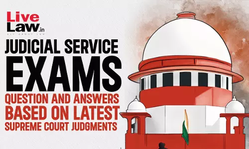 Important MCQs Based On Latest Supreme Court Judgments For Law Examinations Important MCQs Based On Latest Supreme Court Judgments For Law Examinations