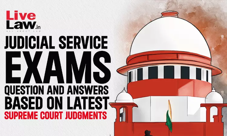 Important MCQs Based On Latest Supreme Court Judgments For Law Examinations Important MCQs Based On Latest Supreme Court Judgments For Law Examinations