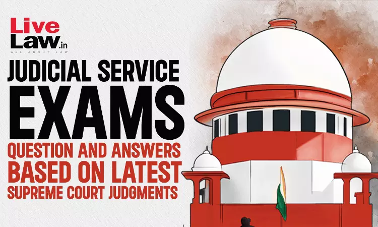 Important MCQs Based On Latest Supreme Court Judgments For Law Examinations Important MCQs Based On Latest Supreme Court Judgments For Law Examinations