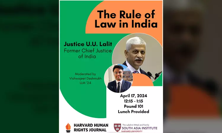 Former CJI, Justice UU Lalit To Speak On The Rule Of Law In India Organized By Harvard Human Rights Journal And Lakshmi Mittal And Family South Asia Institute Former CJI, Justice UU Lalit To Speak On The Rule Of Law In India Organized By Harvard Human Rights Journal And Lakshmi Mittal And Family South Asia Institute