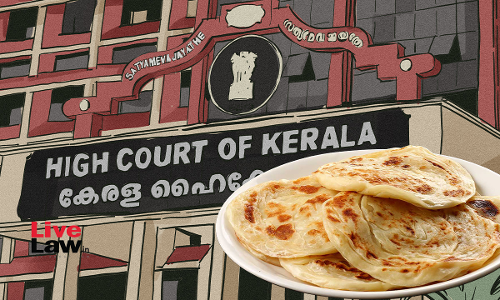 Malabar Parota Is Akin To Bread, Exigible To 5% GST: Kerala High Court Malabar Parota Is Akin To Bread, Exigible To 5% GST: Kerala High Court