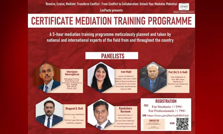 Lex Pacto:1st Virtual National Mediation Competition Cum Certified Training Program Lex Pacto:1st Virtual National Mediation Competition Cum Certified Training Program