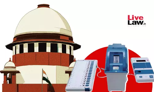 Reasons Given By Supreme Court To Reject Manual Counting Of All VVPAT Slips Reasons Given By Supreme Court To Reject Manual Counting Of All VVPAT Slips
