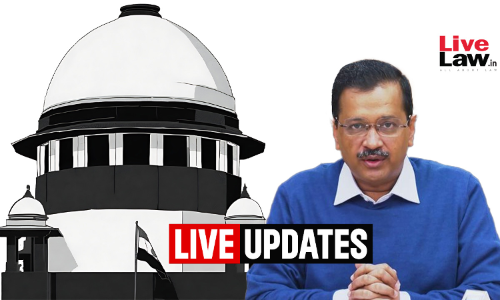 Arvind Kejriwals Plea Against ED Arrest : Live Updates From Supreme Court Hearing Arvind Kejriwals Plea Against ED Arrest : Live Updates From Supreme Court Hearing