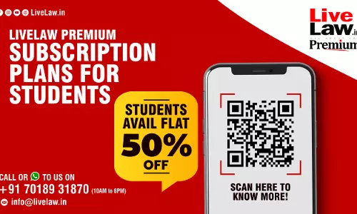 Time To Save Big: LiveLaws Exclusive Student Subscription Plans At Unbeatable Prices! Time To Save Big: LiveLaws Exclusive Student Subscription Plans At Unbeatable Prices!